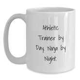 Athletic Trainer Graduation Gifts from Family - White Coffee Mug, 'Athletic Trainer By Day. Ninja By Night.' Quote, Unique and Funny - Main